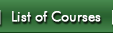 List of Courses